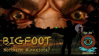 Bigfoot Mn?