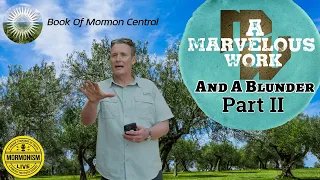 Hebrew Evidence for The Book of Mormon | A Marvelous Work & A Blunder | Part 2