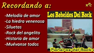 Recordando a: Los Rebeldes del Rock