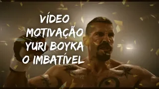 Yuri Boyka O lutador mais completo do mundo - Motivacional