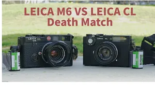 Leica M6 VS Leica CL Death Match