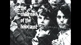 2008, "The Children of the Holocaust" (full film) | Holocaust Survivors from Birmingham