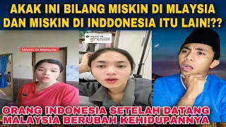 AKAK INI BILANG MISKIN DI MALAYSIA DAN MISKIN DI INDONESIA ITU LAIN⁉️