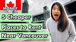 5 Cheaper Places to Rent Near Vancouver | rrdancel