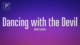 Demi Lovato - Dancing With The Devil (Lyrics)