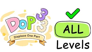 DOP 3 : Displace One Part - All Level 1 - 84 Gameplay Walkthrough (Android, iOS)