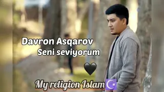 Davron Asqarov- SenI SeViyoRuM, Turkish song🎵  Давон Аскаров- СенИ СеВийоруМ