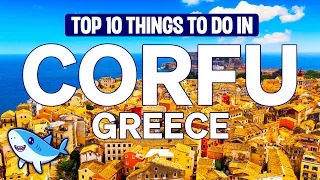 Top 10 Things to do in CORFU Greece | 2024