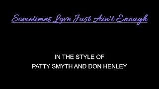 Patty Smyth - Don Henley - Sometimes Love Just Ain't Enough - Duet or Solo - Karaoke