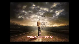 O HOMEM SEM SORTE  (UMA LINDA REFLEXÃO DE VIDA ) #motivação#reflexãodevida#gilsonsouza