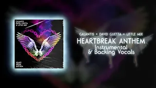 Galantis, David Guetta, Little Mix - Heartbreak Anthem ~ Instrumental & Backing Vocals