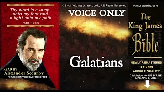 48 |  Galatians { SCOURBY AUDIO BIBLE KJV }  "Thy Word is a lamp unto my feet"  Psalm: 119-105