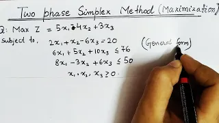 Lec-13 Two Phase Method In operation Research || In Hindi || Maximization Problem || Solve an LPP