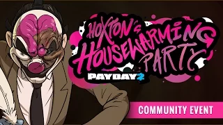 PAYDAY 2: Hoxton's Housewarming Party Trailer