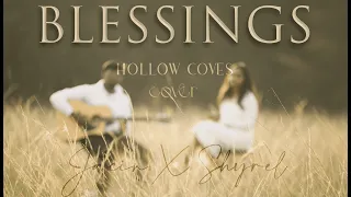 BLESSINGS | HOLLOW COVES | FT. SHYREL ABRAHAM