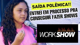 LUIZA ABRE O JOGO SOBRE SUA SAÍDA DA WORKSHOW | Luiza Martins