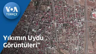 Yıkımın Uydu Görüntüleri| VOA Türkçe