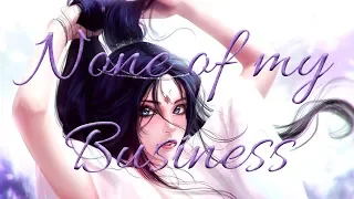 Nightcore - None of My Business - 1 Hour Version  [Request]