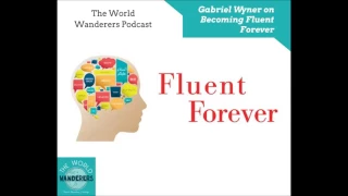 Gabriel Wyner on Becoming Fluent Forever