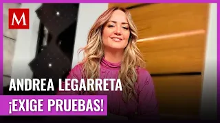 Andrea Legarreta responde a Anette Cuburu y la reta a sacar pruebas en su contra