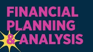 What is Financial Planning & Analysis?