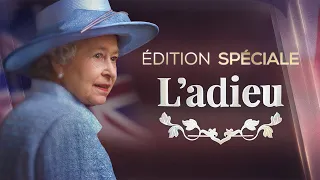 Adieu à la Reine Elizabeth - Edition Spéciale