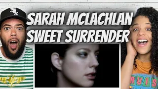 FIRST TIME HEARING Sarah McLachlan -  Sweet Surrender REACTION