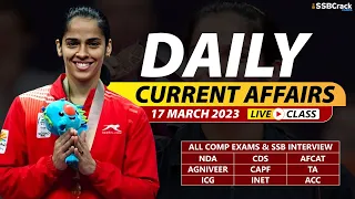 17 March 2023 | Daily Current Affairs For NDA CDS AFCAT SSB Interview