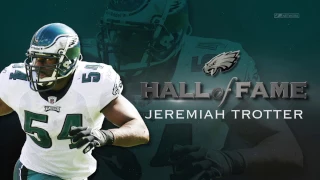 Jeremiah Trotter: 2016 Eagles Hall Of Fame Inductee