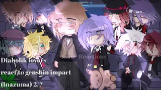 Diabolik Lovers react to Genshin impact 💫(INAZUMA🌷) 2/? 🌸💐[Especial MY BIRTHDAY🎂]