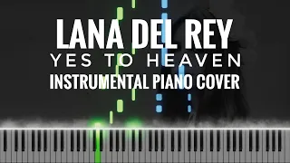 Lana Del Rey - Yes To Heaven piano cover | instrumental