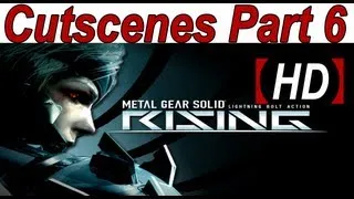 Metal Gear Rising Revengeance All Cutscenes Walkthrough Story Part 6【HD】