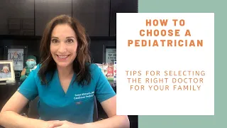 How to Pick a Pediatrician - Choosing the Right Doctor for Your Family