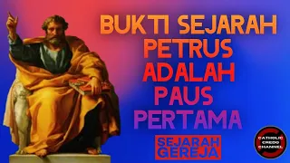 BUKTI SEJARAH PETRUS ADALAH PAUS PERTAMA - SEJARAH GEREJA KATOLIK