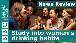 Study into women's drinking habits: BBC News Review