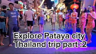 Pataya city | Ko Lan island | Pataya Nightlife | Walking Street Pattaya | Thailand Trip Part: 2