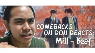 ONLYONEOF MILL - BEAT MUSIC VIDEO REACTION | COMEBACKS ON RON REACTS