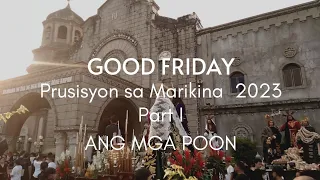 PART 1| PRUSISYON SA MARIKINA 2023 | GOOD FRIDAY | April 7, 2023