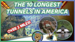 America's Longest Tunnels