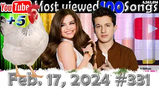 Most Viewed 100 Songs of all time on YouTube - 17 Feb. 2024 №331