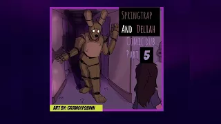 Springtrap and Deliah comic dub part 5