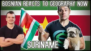 Bosnian reacts to Geography Now - SURINAME