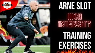 Arne Slot High Intensity Training Exercises!!