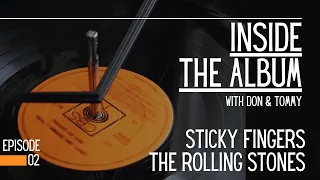 Sticky Fingers by The Rolling Stones - Inside The Album - Episode 02