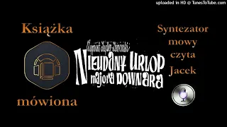 15. Downar. Nieudany urlop majora Downara 1967 audiobook cz. 1.1 / 10