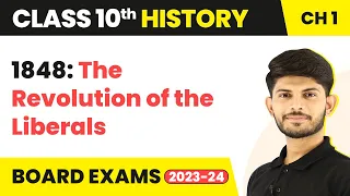 Class 10 History Ch 1|1848: The Revolution of the Liberals-The Rise of Nationalism in Europe 2022-23