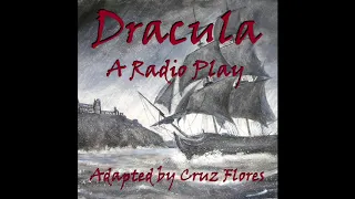 Dracula: A Radio Play Trailer