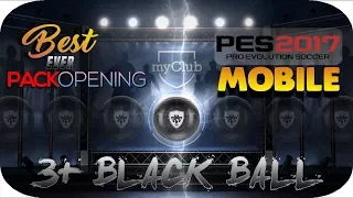 Black Ball PES 2017 - 2018 Mobile || BEST Pack Opening Ever || HD