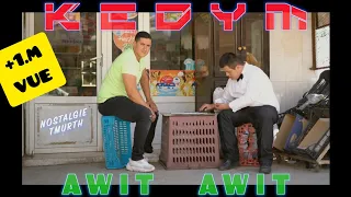 KEDYM - Awit Awit (EXCLUSIVE Music Video)