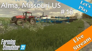 Let's Play Live | Alma, Missouri US | #16 | #01 | Farming Simulator 22